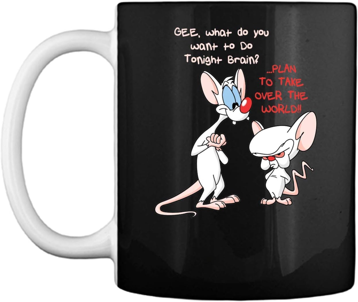 Pinky and Brain Take over The world Mug Coffee Mug (White, 11 oz)