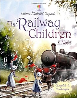 The Railway Children (Illustrated Originals): Amazon.co.uk ...