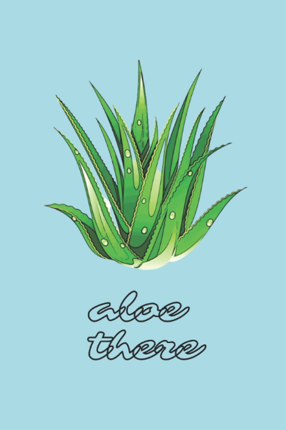 Notebook Aloe There