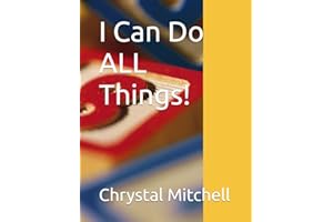 I Can Do ALL Things!