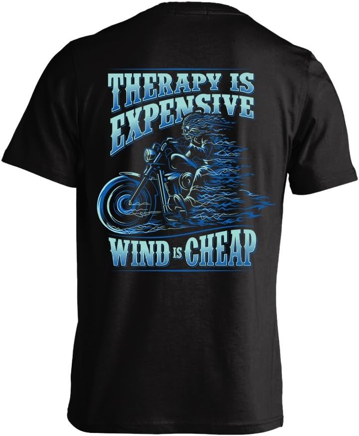BikerOrNot Therapy is Expensive, Wind is Cheap T-Shirt