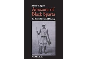 �鶹��s of Black Sparta, 2nd Edition: The Women Warriors of Dahomey