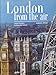 London from the Air by 