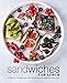 Sandwiches for Lunch: A Lunch Cookbook with Delicious Sandwich Recipes by BookSumo Press