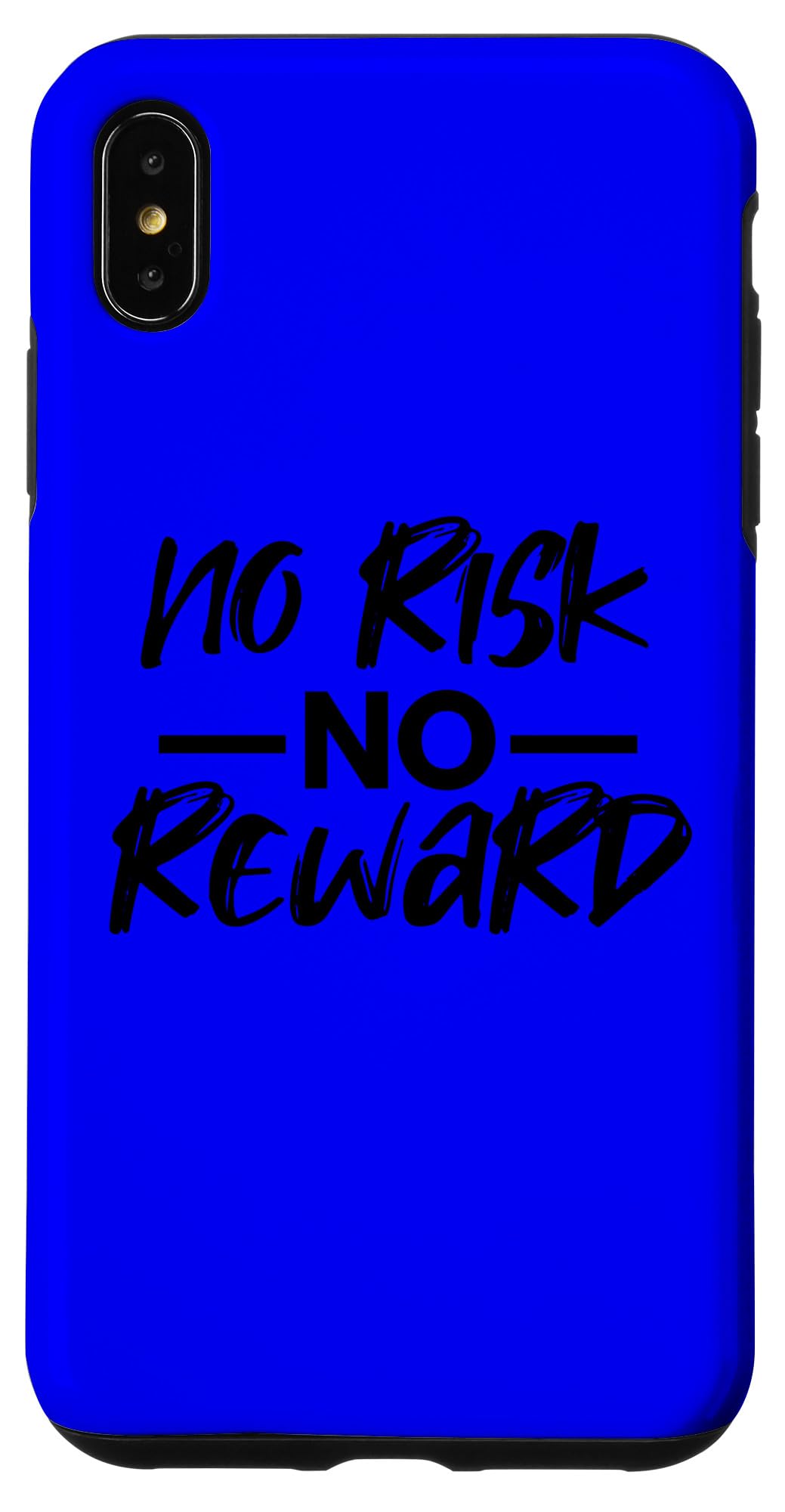 iPhone XS Max MOTIVATING, NO RISK, NO REWARD - BLACK TEXT Case