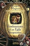 Confessions Of An Ugly Stepsister: A Novel