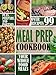 Meal Prep Cookbook: Plan, Prepare, and Portion Your Whole Food Meals (Whole Foods Diet for Weight Lo by Julia Sсhulte