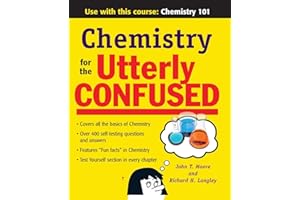 Chemistry for the Utterly Confused