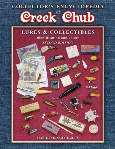 Collectors Encyclopedia of Creek Chub Lures and Collectibles by Harold E. Smith (2001-11-01) at Amazon