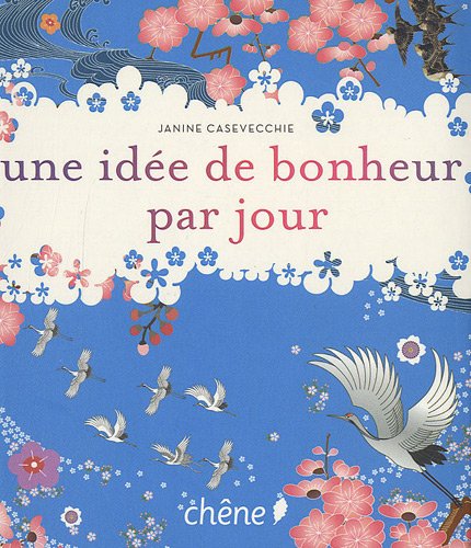 Une idée de bonheur par jour (French Edition) by (Hardcover)