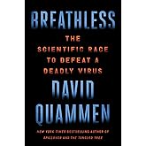 Breathless: The Scientific Race to Defeat a Deadly Virus