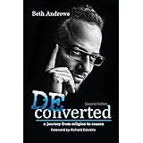 Deconverted: A Journey from Religion to Reason