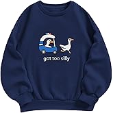 Migxsaf Got Too Silly Goose Sweatshirt Funny Cute Sweatshirts for Women Duck Car Long Sleeve Shirt Graphic Crewneck Pullover