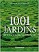 1001 jardins qu'il faut avoir vus da (Les) (LES 1001) by