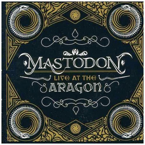 Mastodon - Live At The Aragon (Cd+dvd) - Zortam Music