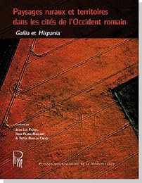 Paysages ruraux et territoires dans les cités de l'Occident romain