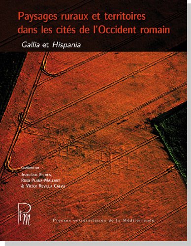 Paysages ruraux et territoires dans les cités de l'Occident romain