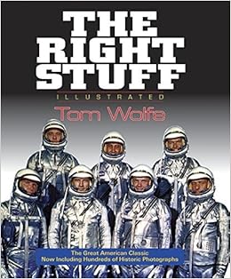 By Tom Wolfe The Right Stuff Illustrated Ill Hardcover Amazon Com Books