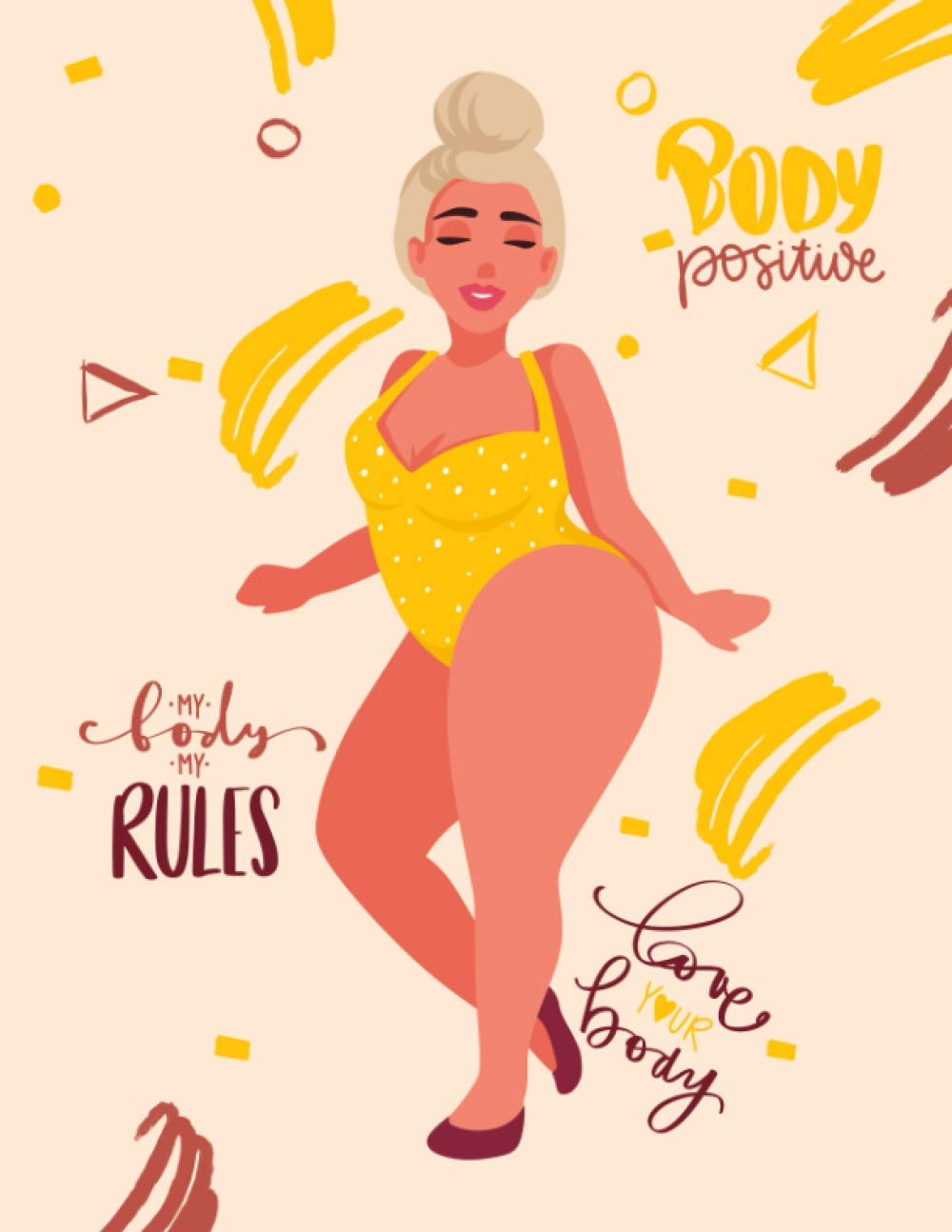 Love My Body Quotes Body Positive Journal | My Body My Rules | Love Your Body Notebook | Curvy  And Beautiful: A Journal For Self-Love And Body Positivity. Self Love  Notebook With Inspirational Quotes : Simple,