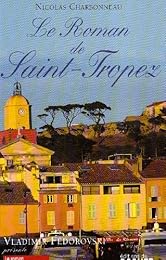 Le  roman de Saint-Tropez