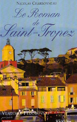 Le  roman de Saint-Tropez