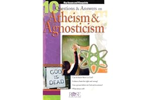 10 Questions and Answers on Atheism and Agnosticism