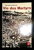 Vie des Martyrs by 
