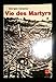 Vie des Martyrs by 