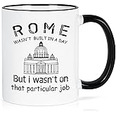 Maustic Rome Wasn't Built in a Day Funny Coffee Mug, Construction Workers Gifts, Gifts for Project Engineer, Foreman, Builder, Manager, Christmas Birthday Gifts for Husband, Son, Workmate, Boss, 11 Oz