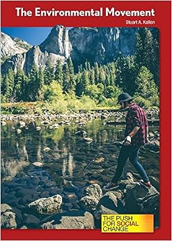 The Environmental Movement (The Push for Social Change)