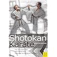 Shotokan Karate: Kihon, Kumite, Kata
