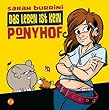 Das Leben ist kein Ponyhof