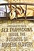 Sex Trafficking: Inside the Business of Modern Slavery