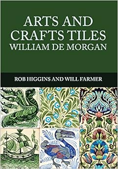 Arts and Crafts Tiles: William de Morgan Arts and Crafts Tiles: William de Morgan