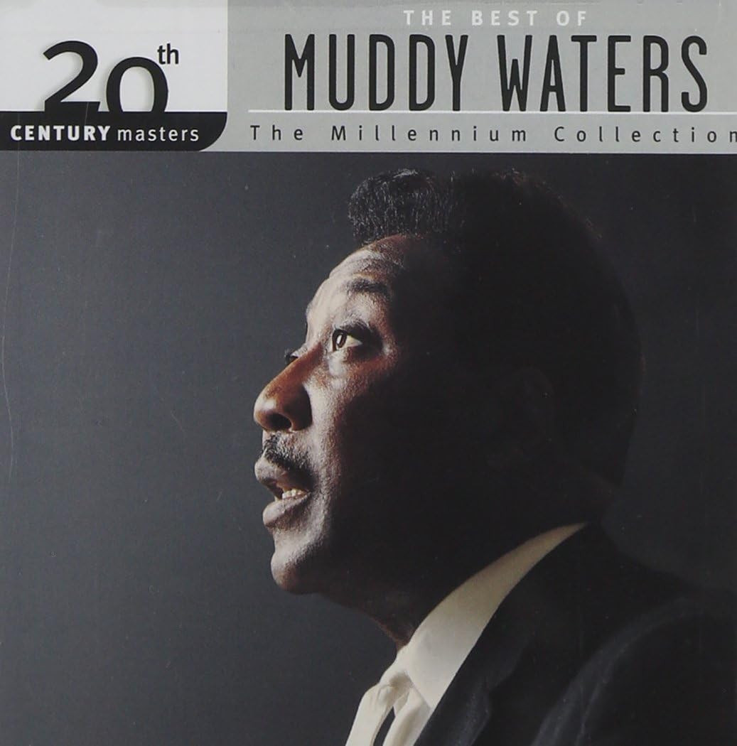 20th Century Masters: The Millennium Collection - The Best Of Muddy Waters