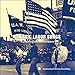 Classic Labor Songs From Smithsonian Flokways