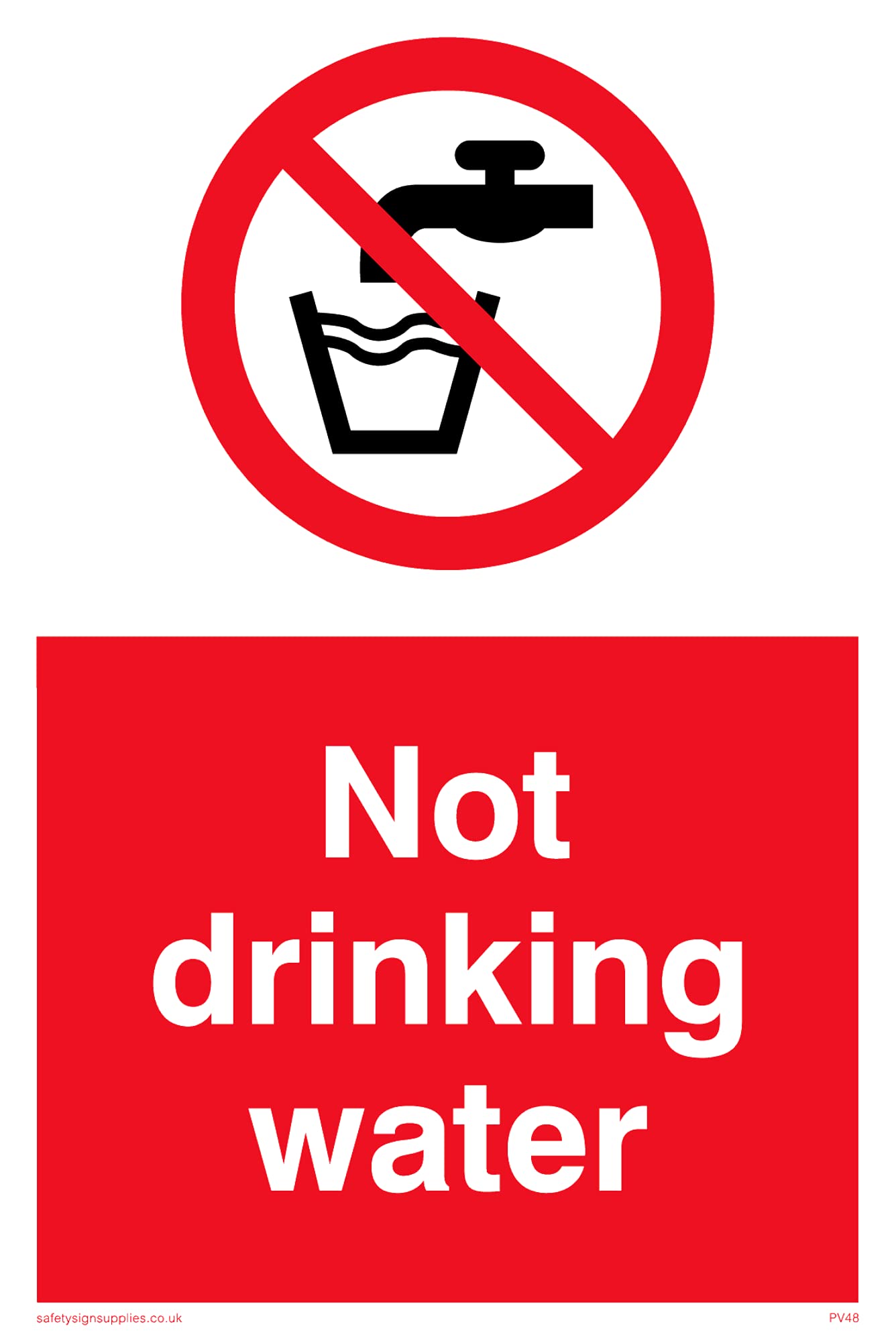 Not Drinking Water Sign - 100x150mm - A6P