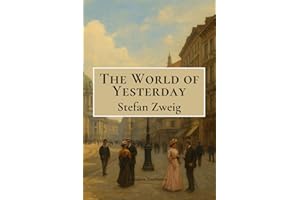 The World of Yesterday: Modern Translation
