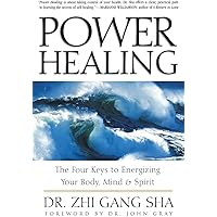 Power Healing: Four Keys to Energizing Your Body, Mind and Spirit