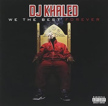 Dj Khaled We The Best Forever Amazon Com Music