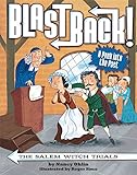 The Salem Witch Trials (Blast Back!)