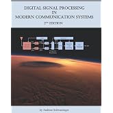 Digital Signal Processing in Modern Communication Systems (Edition 2)