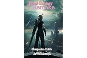 Final Fantasy 7 Remake Companion Guide & Walkthrough