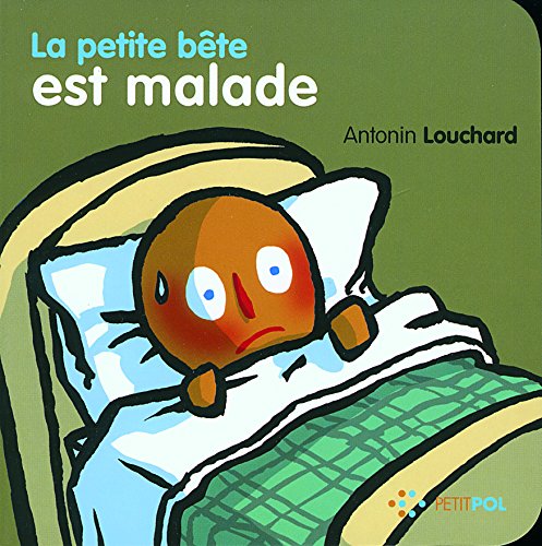 La  petite bête est malade