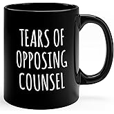 Dokazu Tears of Opposing Counsel Gift for Attorneys Women Legal Funny Gag Cool Gifts for Lawyers Men Law school graduation Coffee Mug Black 11oz