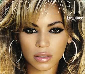 Irreplaceable By Beyonce On Amazon Music Amazon Com