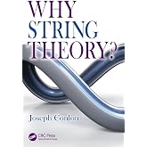 Why String Theory? (Discovering Physics)