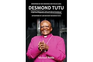 Desmond Tutu: A Spiritual Biography of South Africa's Confessor