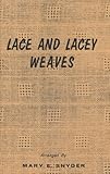 Lace and Lacey Weaves by 