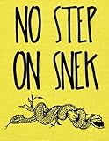No Step On Snek Blank Book: Don't Tread on Me Parody Journal / Blank Book / 140 Lined Pages by R. Burr's Blank Books